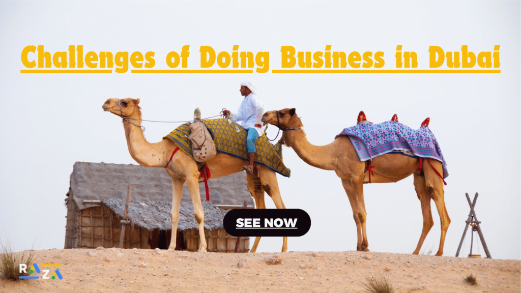 Challenges of Doing Business in Dubai