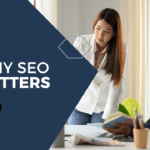 why seo matters