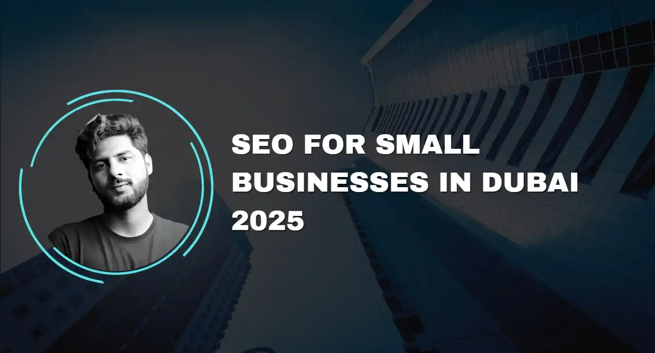 SEO For Small Businesses In Dubai 2025