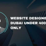 Website Designer In Dubai Under 400 AED Only